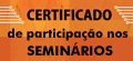 Semin&aacute;rios: Emiss&atilde;o de certificados de participa&ccedil;&atilde;o.