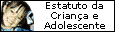 Estatuto da Crian&ccedil;a